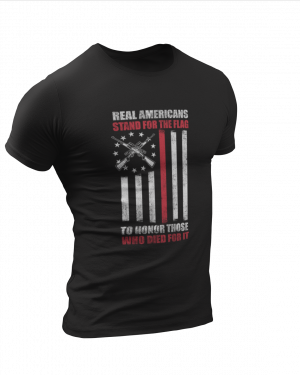 Real Americans Stand for the Flag Tee