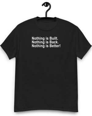 Nothing is Better Tee