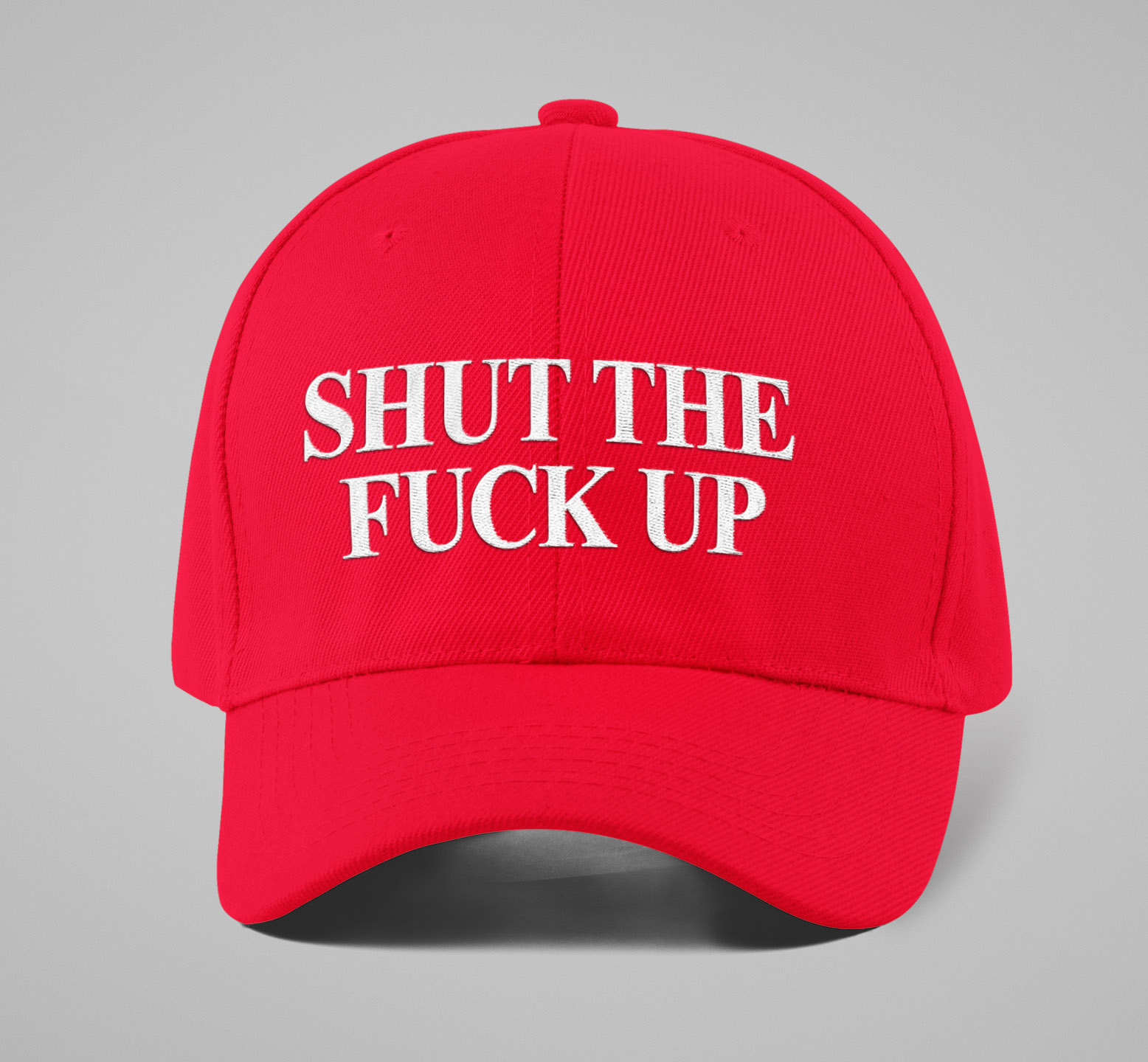 Shut the Fuck Up Hat - Sik-Nastee Apparel Co.
